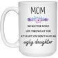 Gift For Mom | Ugly Daughter Mug From Daughter