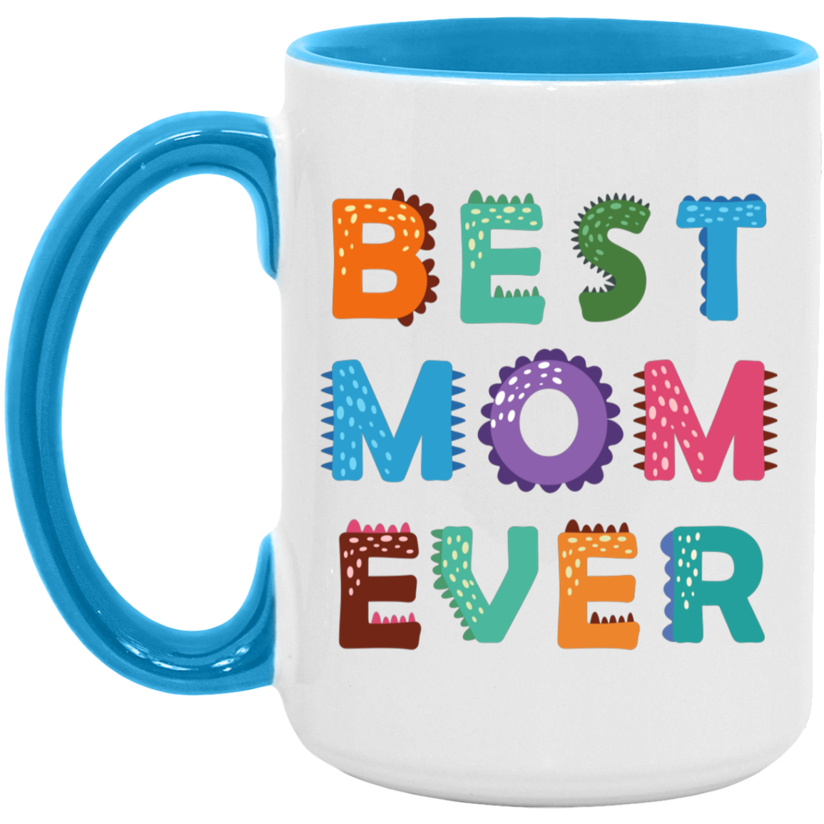 Best Mom Ever Mug 