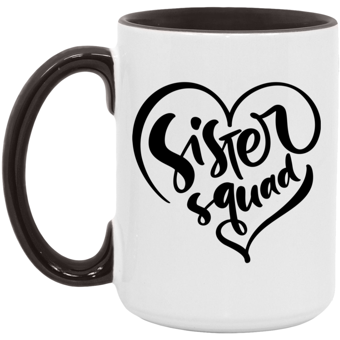 Sister Squad Mug - Matching Sister Gift