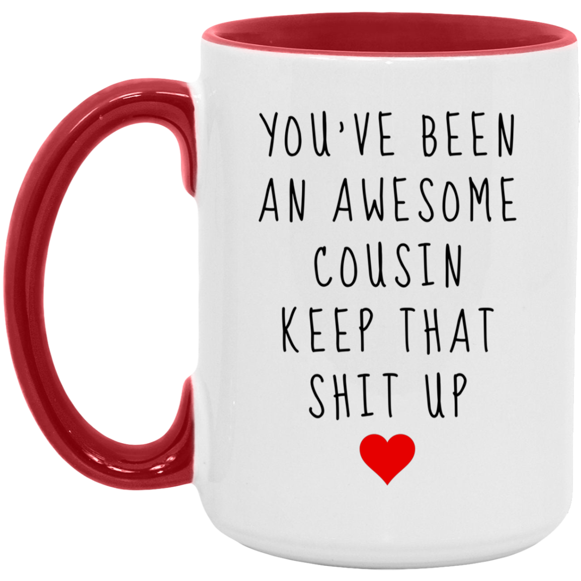 To My Cousin | Awesome Cousin Mug 15 oz.