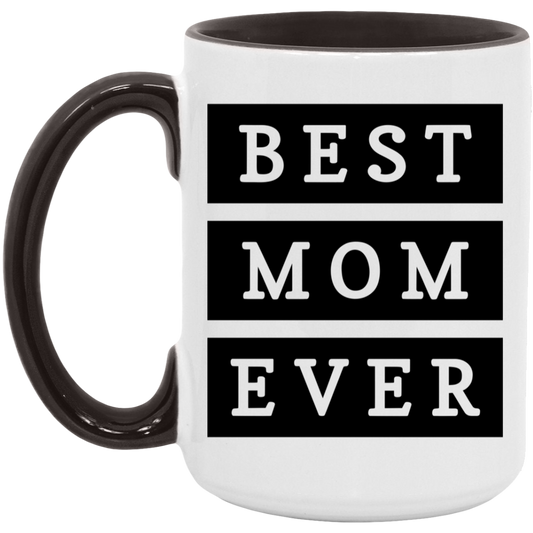 Best Mom Ever Coffee Mug