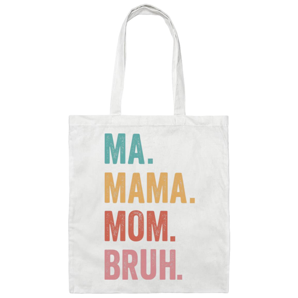 Gift For Mom | Ma. Mama. Mom. Bruh Gifts