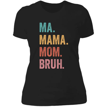 Gift For Mom | Ma. Mama. Mom. Bruh Gifts