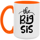 Big Sis Mug - Gift to Big Sister From Bother or Sister