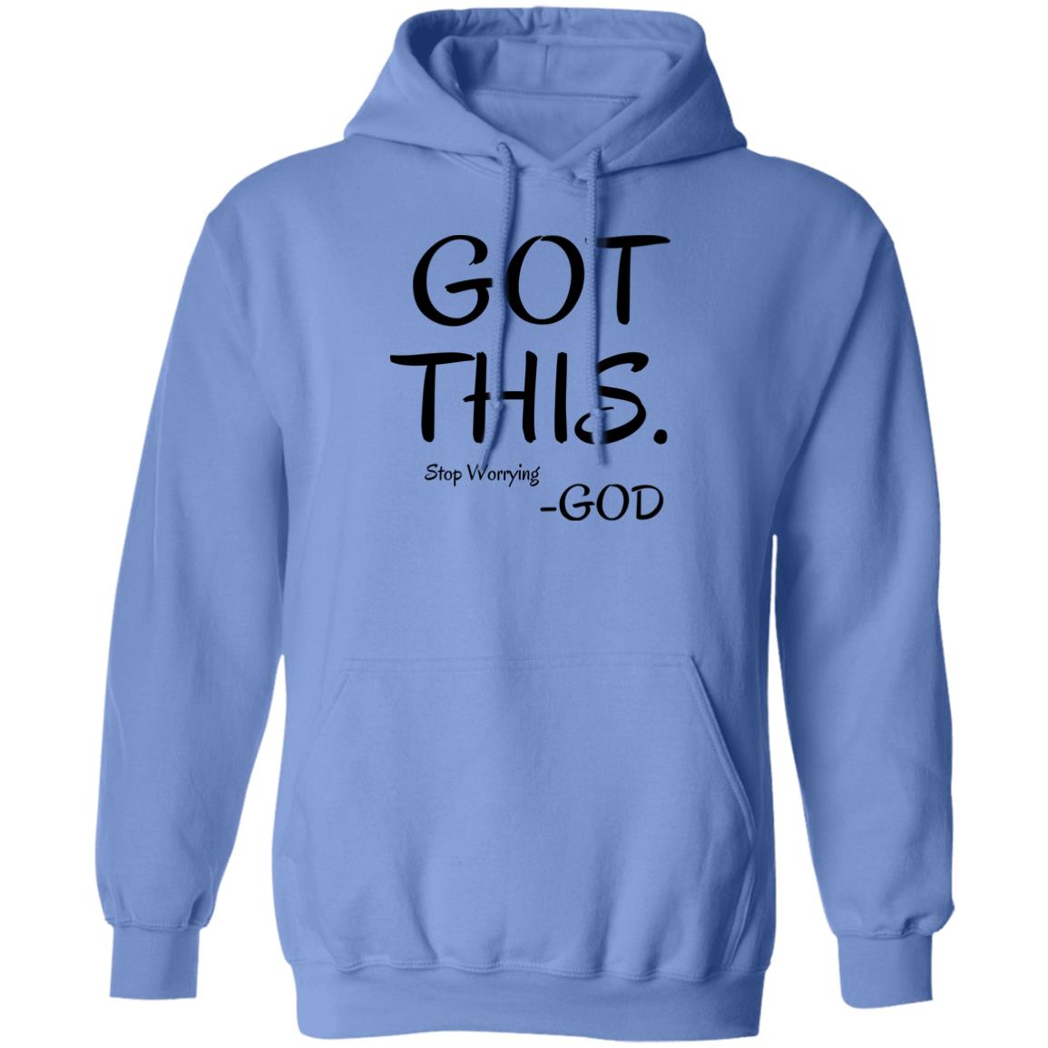 Got This, Stop Worrying God T-Shirt & Hoodie