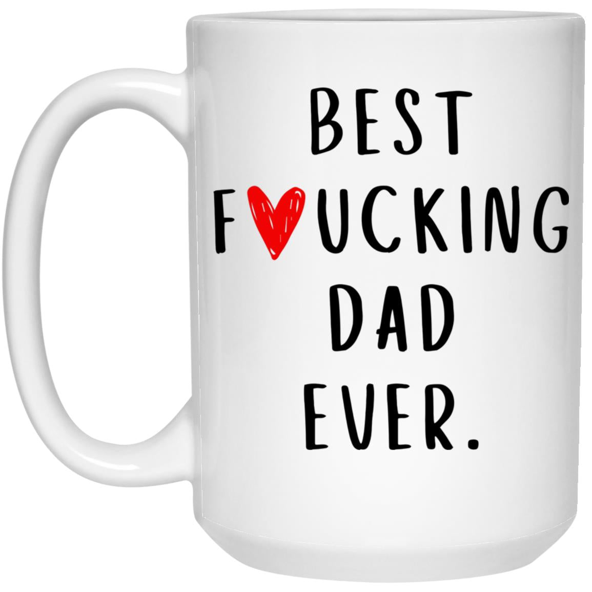 Best F*cking Dad Ever Mug