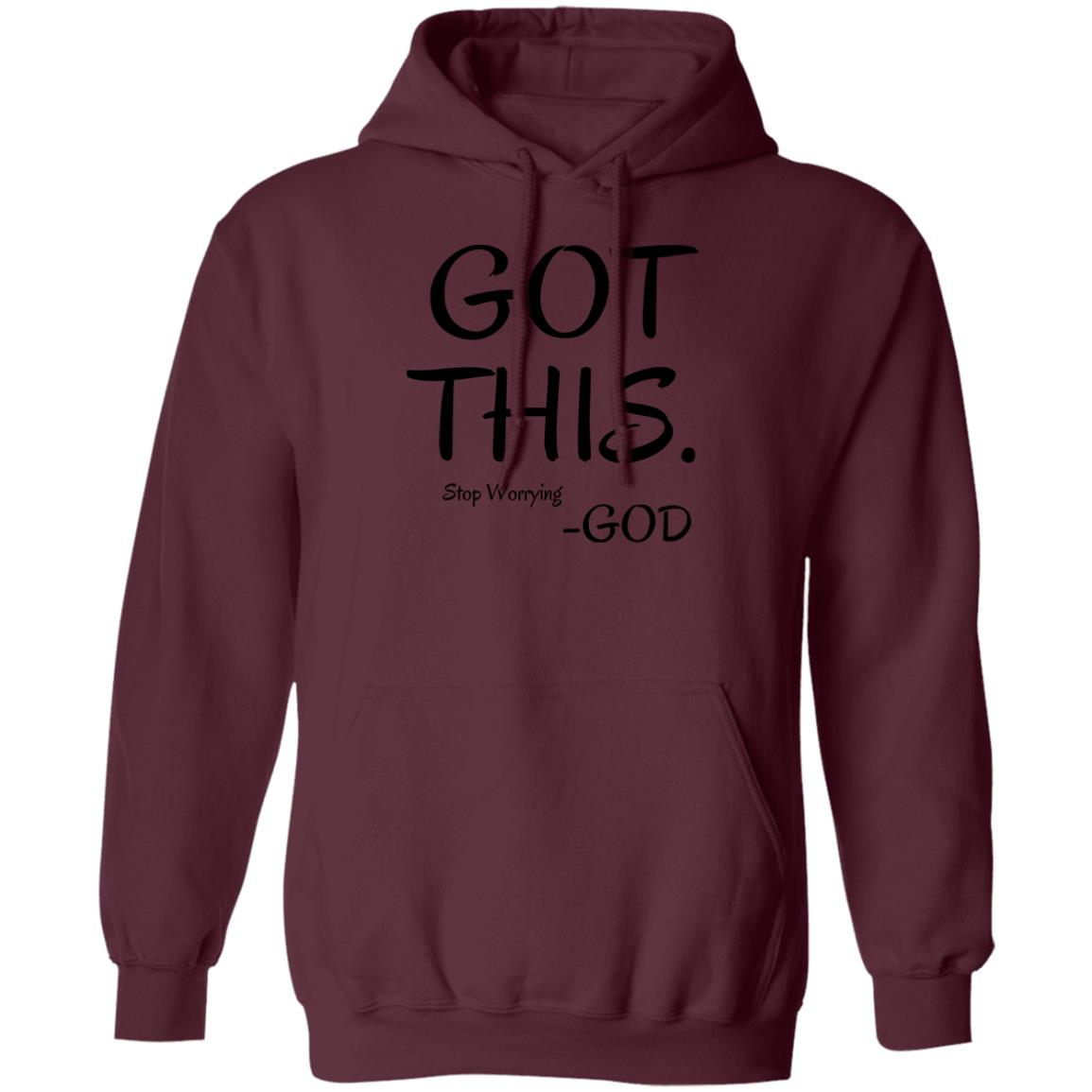 Got This, Stop Worrying God T-Shirt & Hoodie