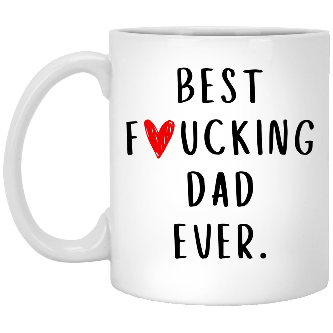 Best F*cking Dad Ever Mug