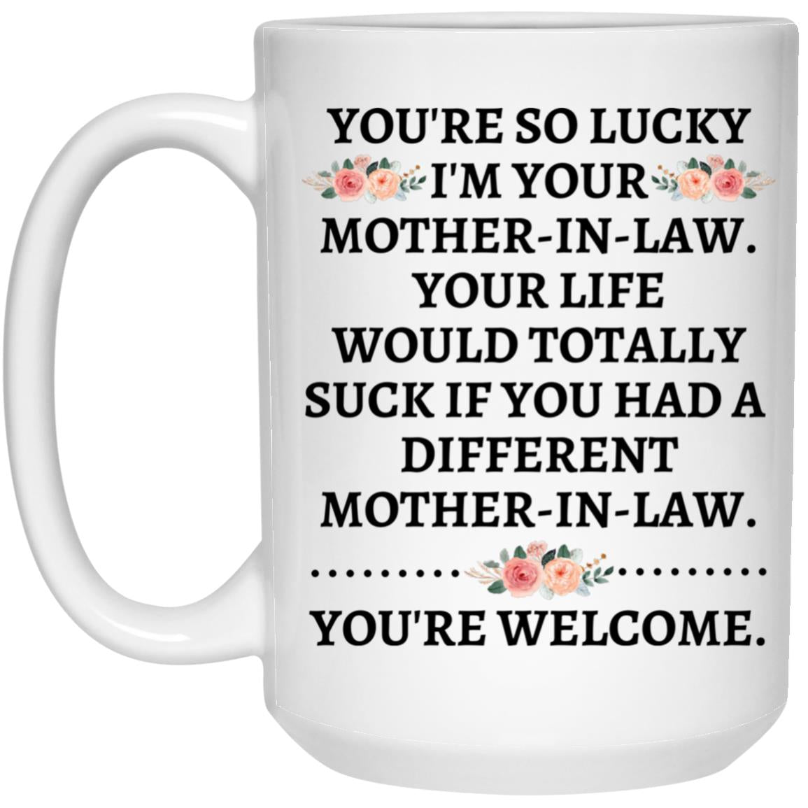 Daughter-In-Law You're So Lucky Mug