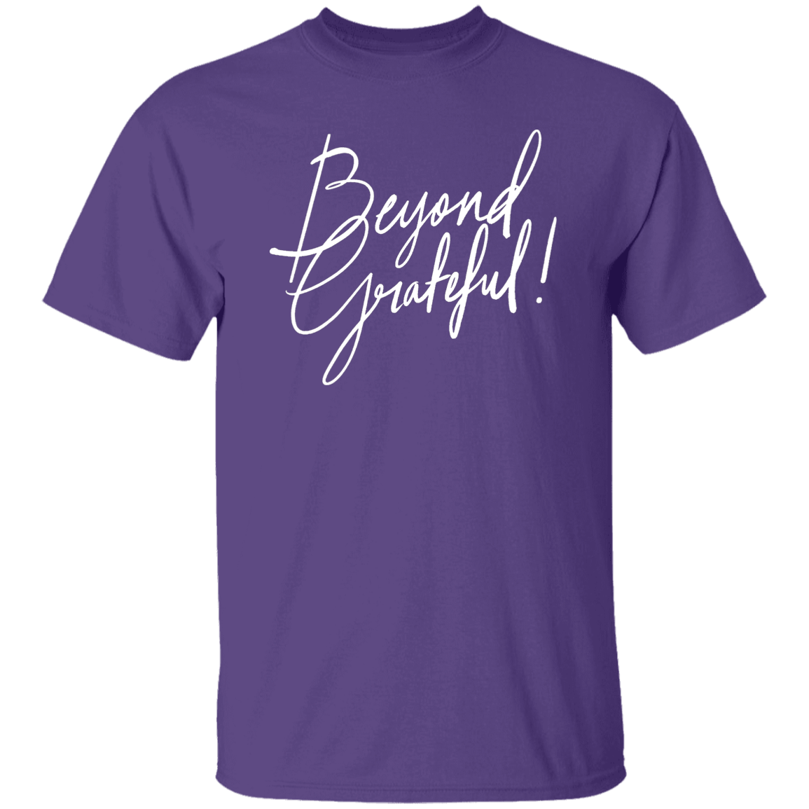 Beyond Grateful T-Shirt