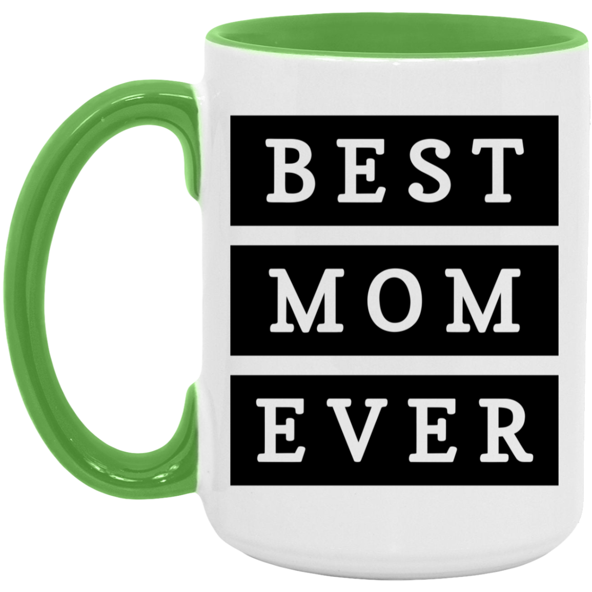 Best Mom Ever Coffee Mug