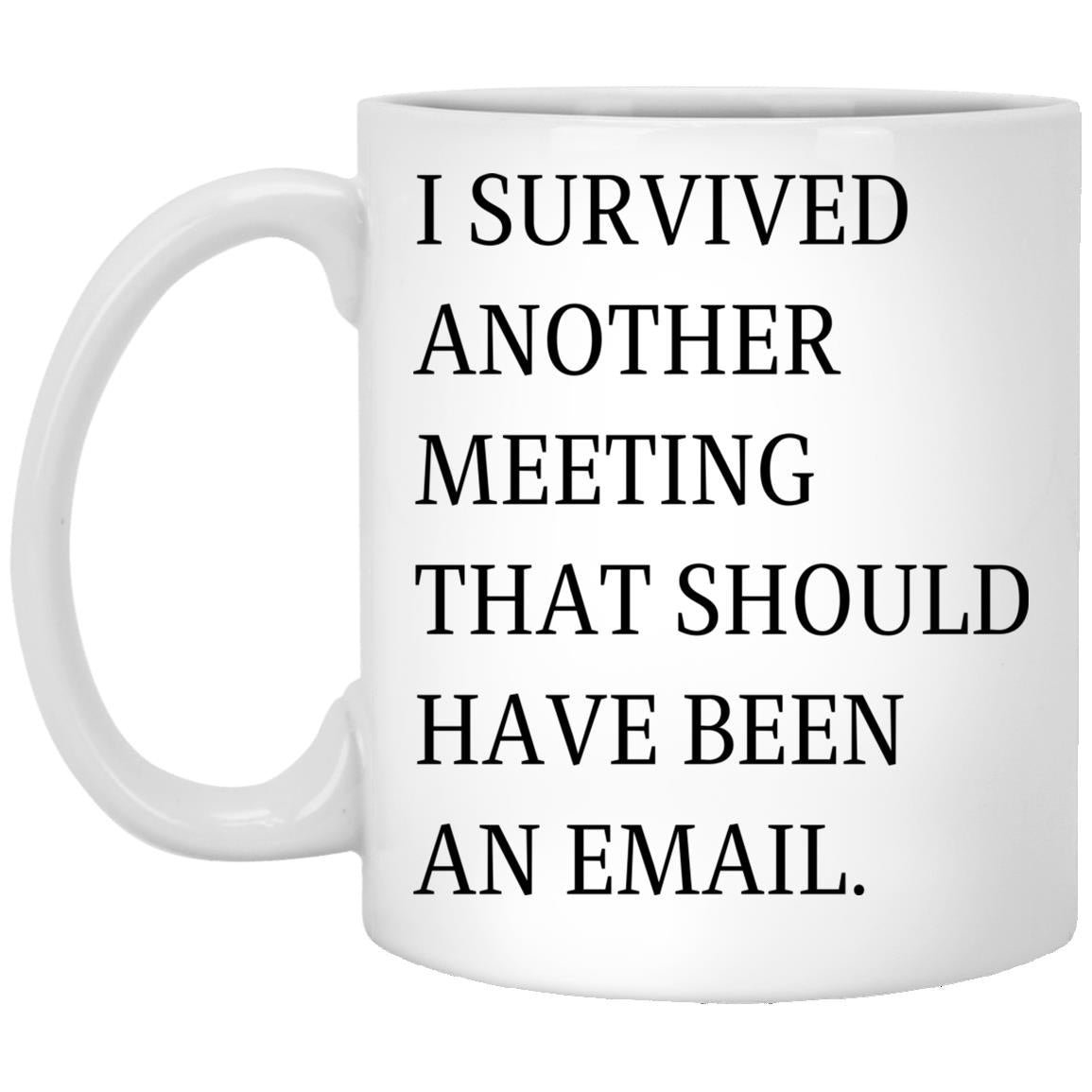 Should Have Been An Email Mug Gift For Coworker