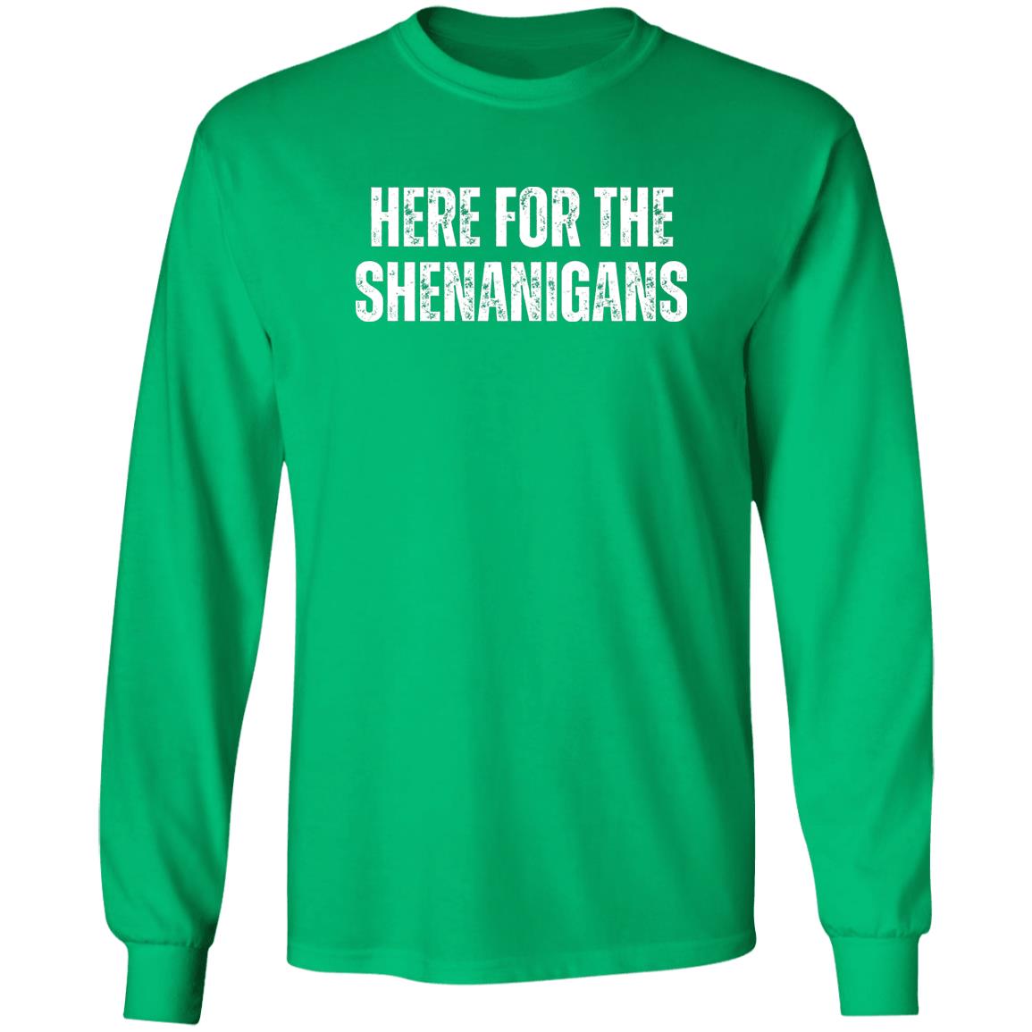 Here For The Shenanigans Shirt