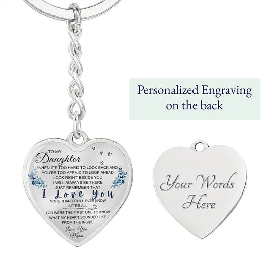 Gift For Daughter | Right Beside You Heart Keychain From Mom