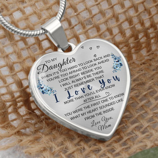 Gift For Daughter | Right Beside You Heart Necklace From Mom