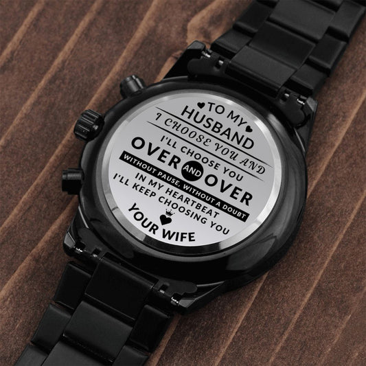 Gift For Husband | Engraved Design Black Chronograph Watch - I Choose You From Wife