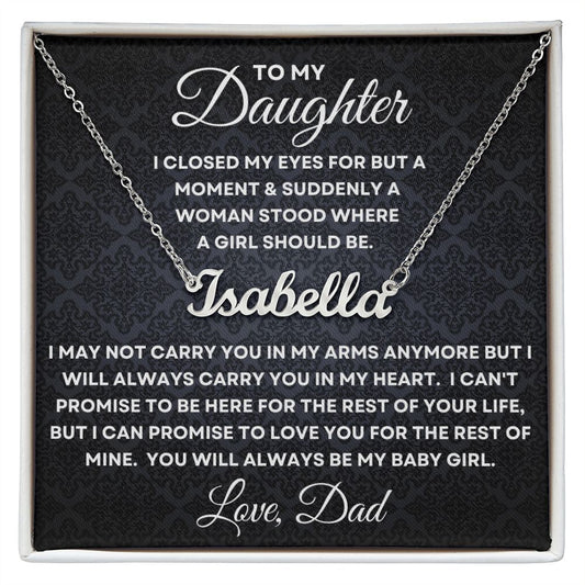 Gift For Daughter | Custom Name Necklace - Closed My Eyes From Dad